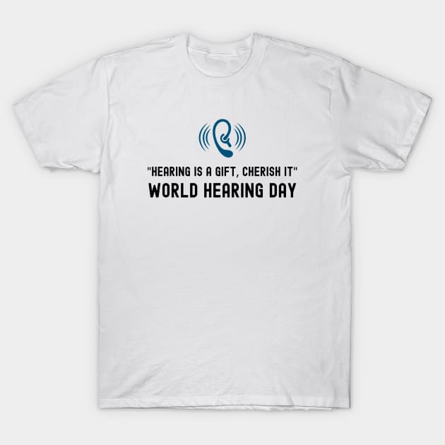 World Hearing Day , Deaf Awareness T-Shirt by DesignerDeskStd